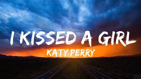 Katy Perry I Kissed A Girl Lyrics 30 Mins Trendy Music Youtube