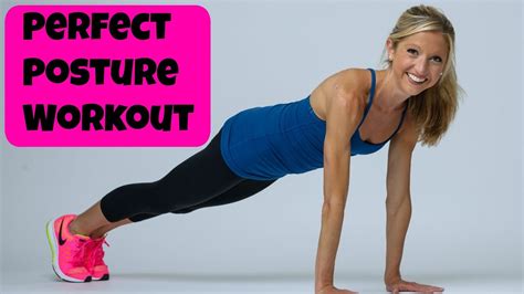 Perfect Posture Workout Video Effective Minute Corrective Exercise Routine To Help Stand Tall