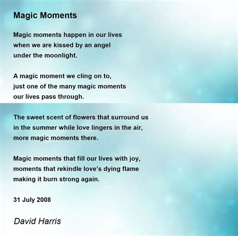 Magic Moments Poem By David Harris Poem Hunter