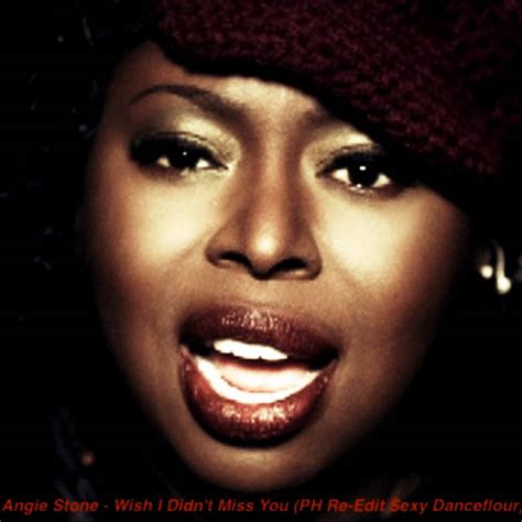 Angie Stone Wish I Didnt Miss You Ph Re Edit Sensuality Angie