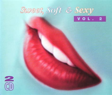 Sweet Soft And Sexy Vol 2 Cd Germany 1991 Discogs