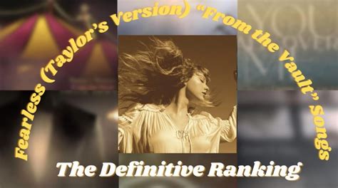 Fearless Taylors Version “from The Vault” Songs Definitive Ranking