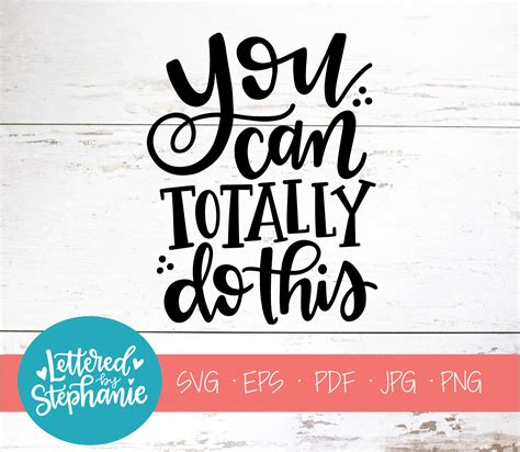 You Can Totally Do This Svg Cut File Digital File Emerson Etsy