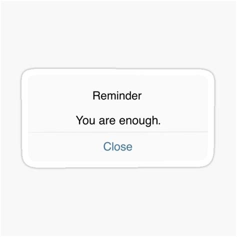 You Are Enough Notification Sticker Sticker By Gsnavelydesigns