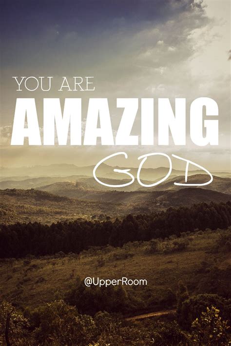 You Are Amazing God Quotes Shortquotescc