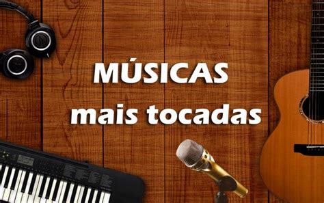 Top 10 Músicas Mais Tocadas Nas Rádios Do Brasil 2022 Abril