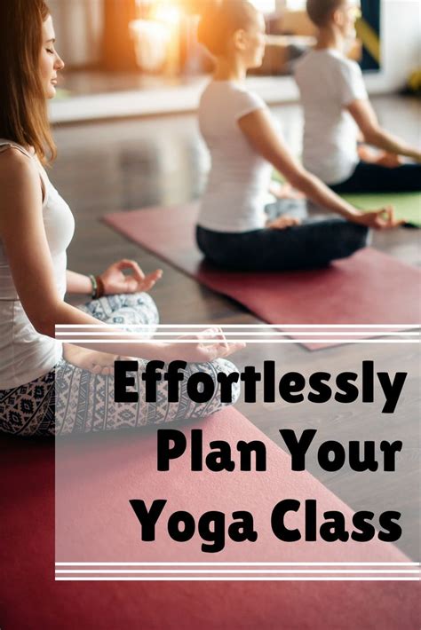 How To Effortlessly Plan Your Yoga Class Beyogi Yoga Class