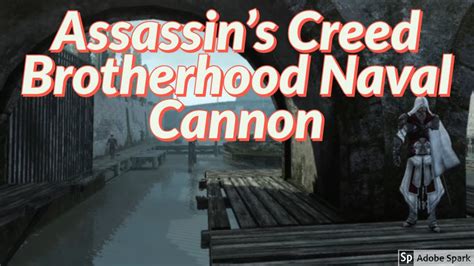 Assassin S Creed Brotherhood Loose Cannon Youtube