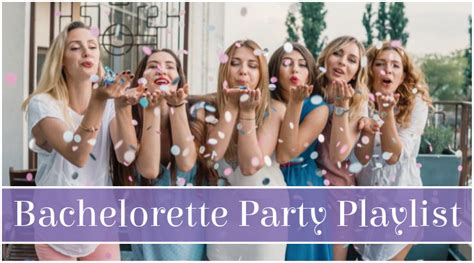 Bachelorette Party Playlist