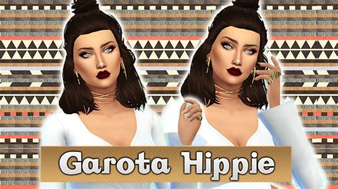 Hippie Girl Garota Hippie ♦ Create A Sim The Sims 4 Youtube