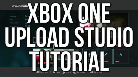 Xbox One Upload Studio Tutorial Game Dvr Guide And Capture Card