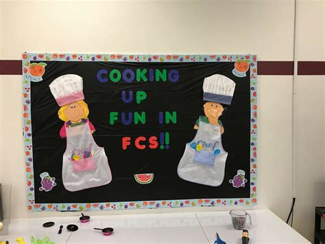 Cooking Up Fun In Facs Facs Classroom Design Bulletin Boards Cooking