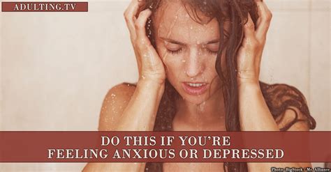 Do This If You're Feeling Anxious or Depressed | Adulting
