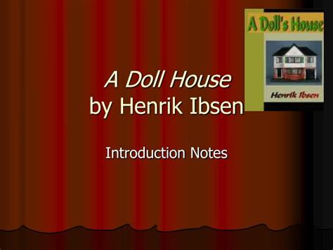Ppt A Doll House By Henrik Ibsen Powerpoint Presentation Free