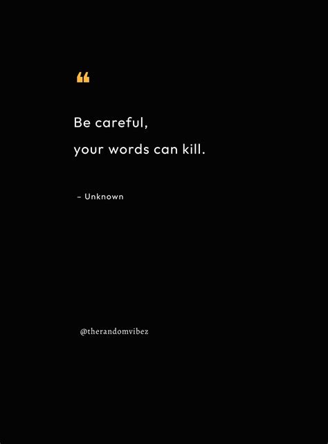 60 Be Careful With Your Words Quotes To Inspire You