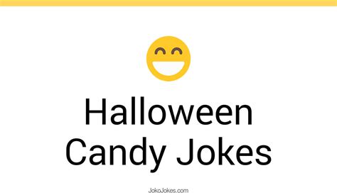 48 Halloween Candy Jokes And Funny Puns Jokojokes