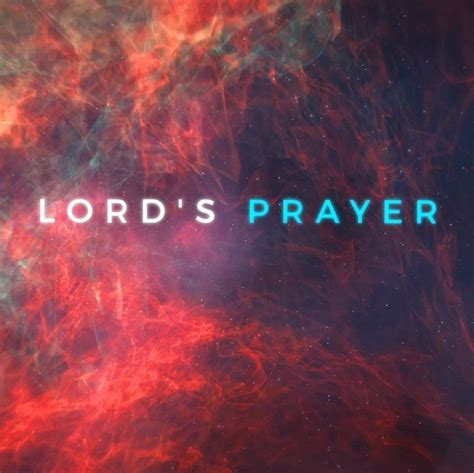 Matthew 69 13 Lords Prayer Video Encouraging Bible Verses