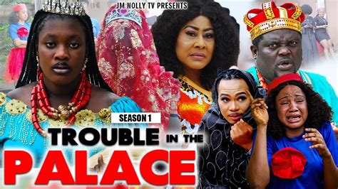 trouble in the palace season 1 mercy kenneth ngozi ezeonu latest 2023 nollywood movie
