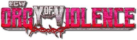 Here you can find logos of almost all the popular brands in the world! ECW Orgy Of Violence Logo by DarkVoidPictures on DeviantArt