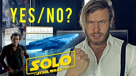 Solo Should We Be Excited Youtube