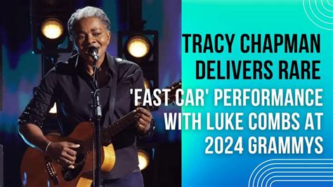 Tracy Chapman Delivers Rare Fast Car Performance With Luke Combs At