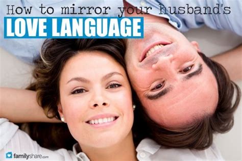 how to mirror your husband s love language love and marriage marriage relationship love my