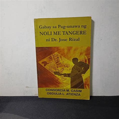 Gabay Sa Pag Unawa Ng Noli Me Tangere Ni Dr Jose P Rizal Secondhand