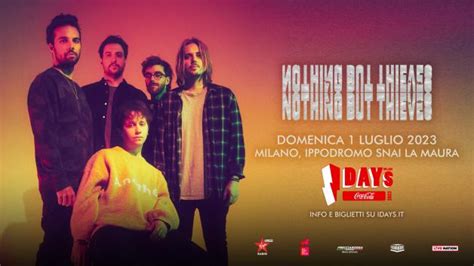 Nothing But Thieves Ufficiale In Concerto Ad I Days Milano Coca Cola Il 1 Luglio 2023 Tutte Le