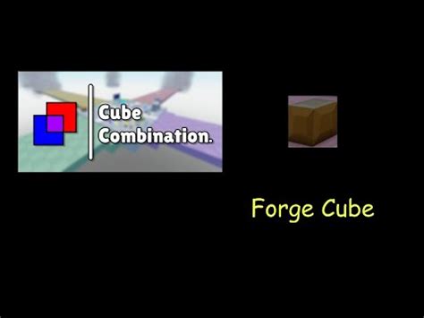 Roblox Cube Combination How To Make Forge Cube Youtube