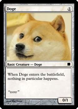 Updated regularly with new meme sounds and music to a large soundboard. fake magic card memes 005 Doge card - Comics And Memes