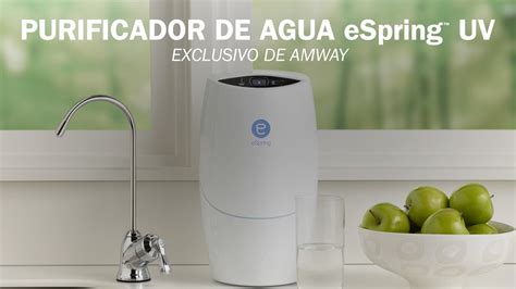 filtro de agua espring uv sistema de tratamiento amway español youtube