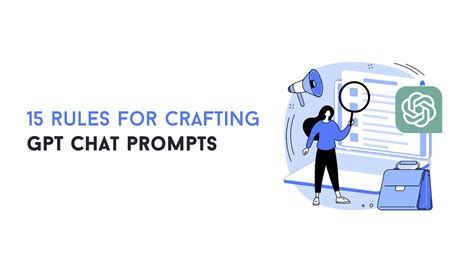 15 Rules For Crafting Effective Gpt Chat Prompts Expandi