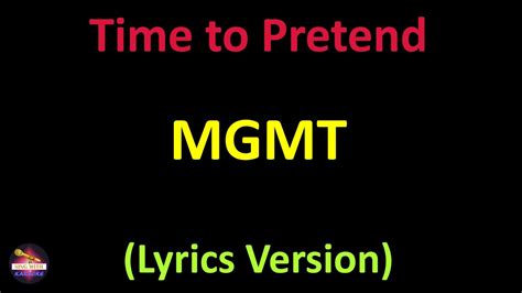 Mgmt Time To Pretend Lyrics Version Youtube