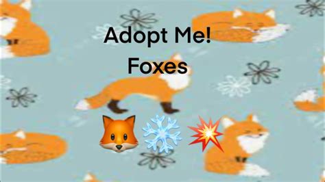 All The Foxes Of Adopt Me 🦊 ️💥 So Far Youtube