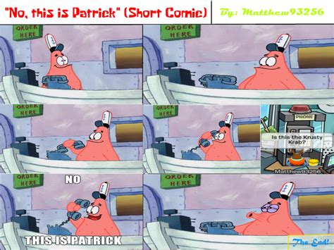 User Blogmatthew93256no This Is Patrick The Comic Encyclopedia