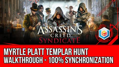 Assassin S Creed Syndicate Myrtle Platt Templar Hunt Activity