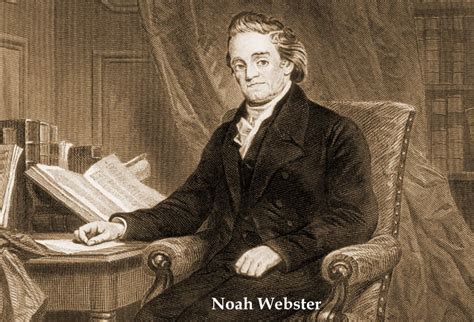 On This Day In History Noah Webster Jr Father Of American