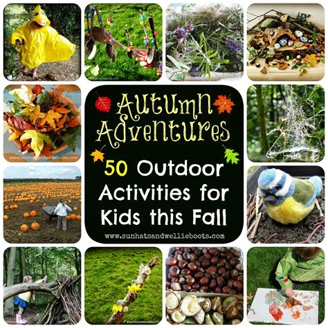 Sun Hats And Wellie Boots 50 Outdoor Activities For Kids This Autumn