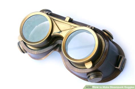 How To Make Steampunk Goggles 15 Steps With Pictures Wikihow
