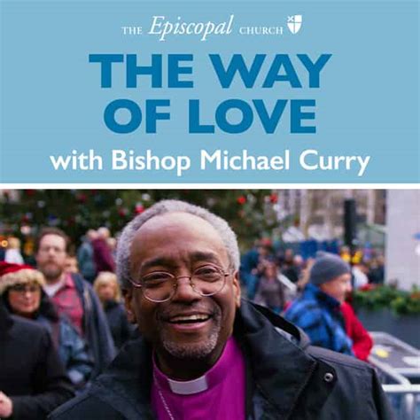 Introducing The Way Of Love With Bishop Michael Curry