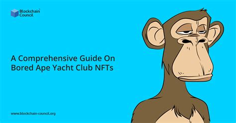 A Comprehensive Guide On Bored Ape Yacht Club Nfts Blockchain Council