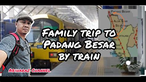 To do so, you have to go to the station manager room on platform 1. Train to Padang Besar - YouTube