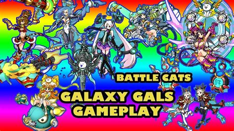 Uber Rare All Galaxy Gals Gameplay The Battle Cats Youtube