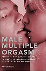 Male Multiple Orgasm Techniques That Guarantee You And Your Lover