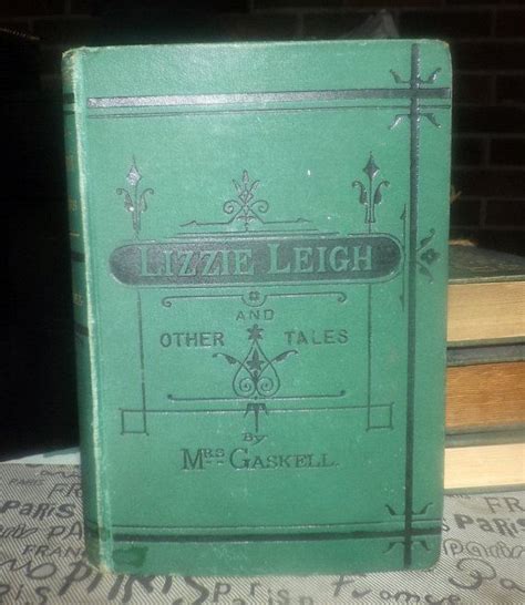 Antique 1882 First Edition Hardcover Book Lizzie Leigh By Mrs Gaskell Elizabeth Gaskell