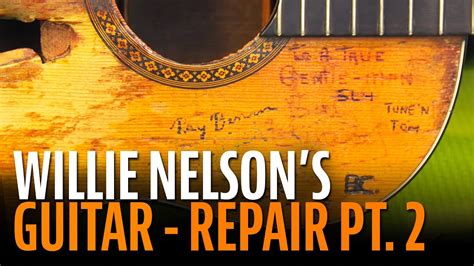 Repairing Willie Nelsons Trigger Part 2 Youtube