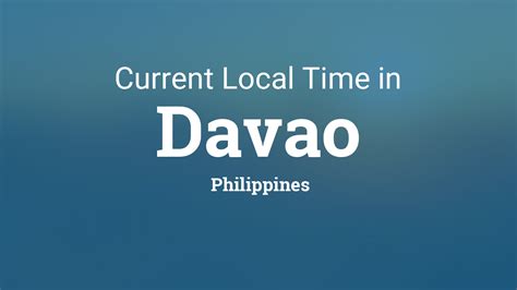 Current Local Time In Davao Philippines