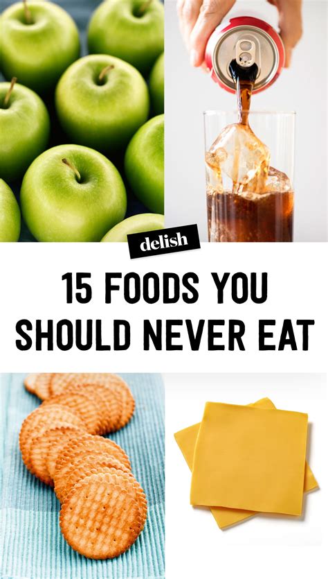 15 Foods You Should Never Eat Ever Food Healthy Dinner Recipes