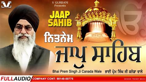 Jaap Sahib Full Path 2019 Bhai Prem Singh Ji Canada Wale V