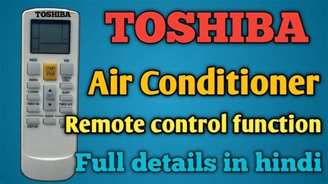 How To Use Toshiba Air Conditioner Remote Control Function Toshiba Ac